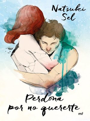 cover image of Perdona por no quererte